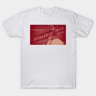 Foothill Boulevard, Pomona, CA Street Sign Issue144 Edition by Mistah Wilson T-Shirt